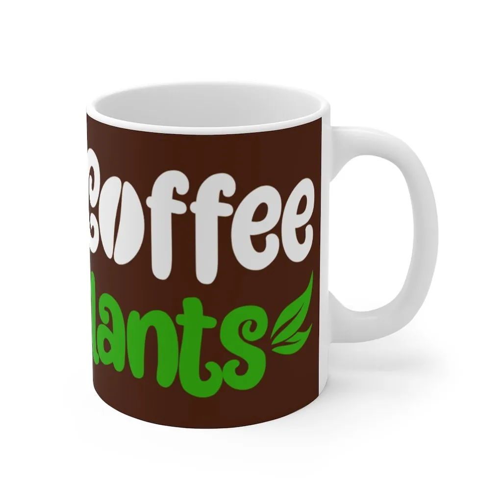 Drink Coffee Eat Plants Mug