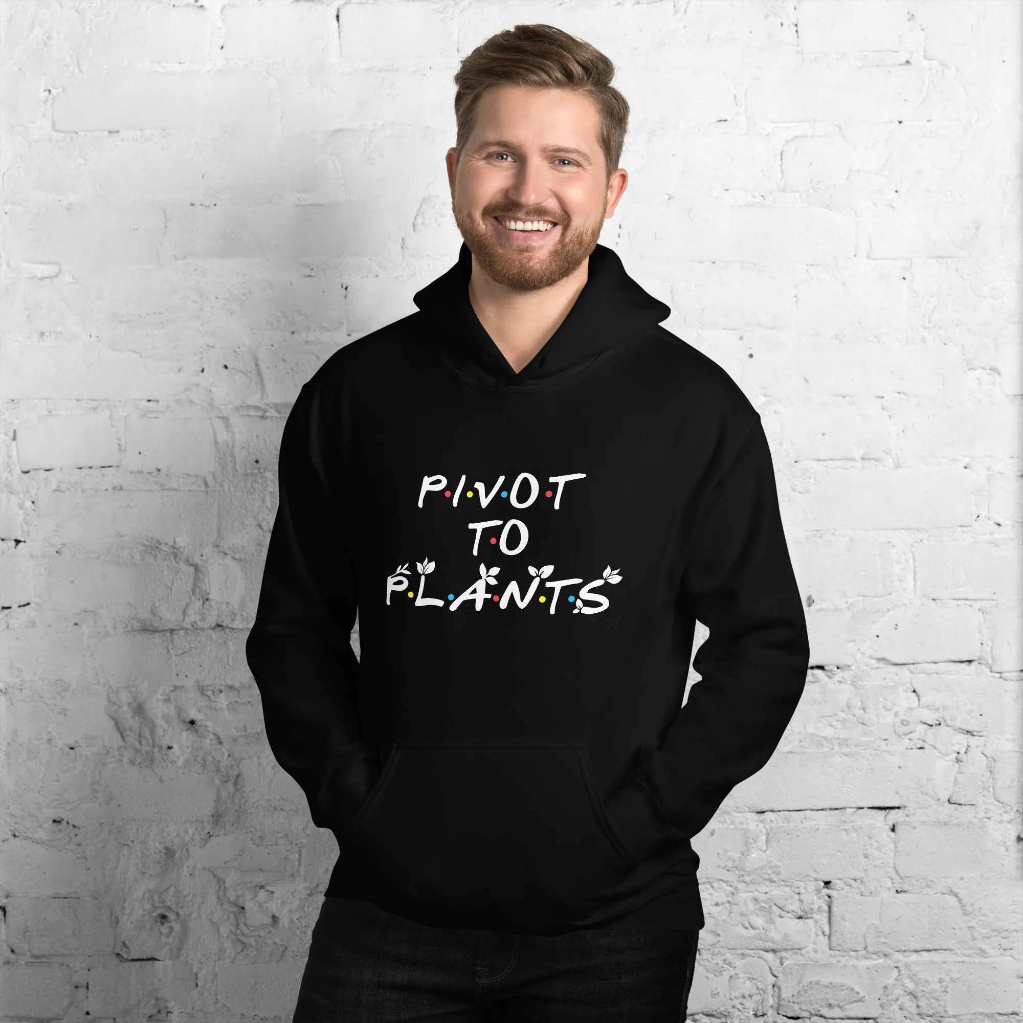Pivot To Plants Unisex Hoodie