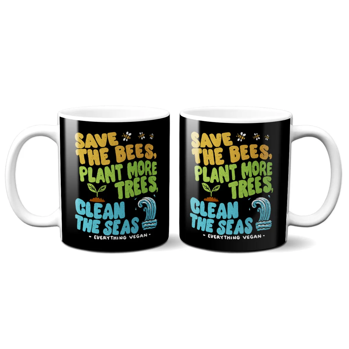 Save The Bees, Trees, and Seas Mug