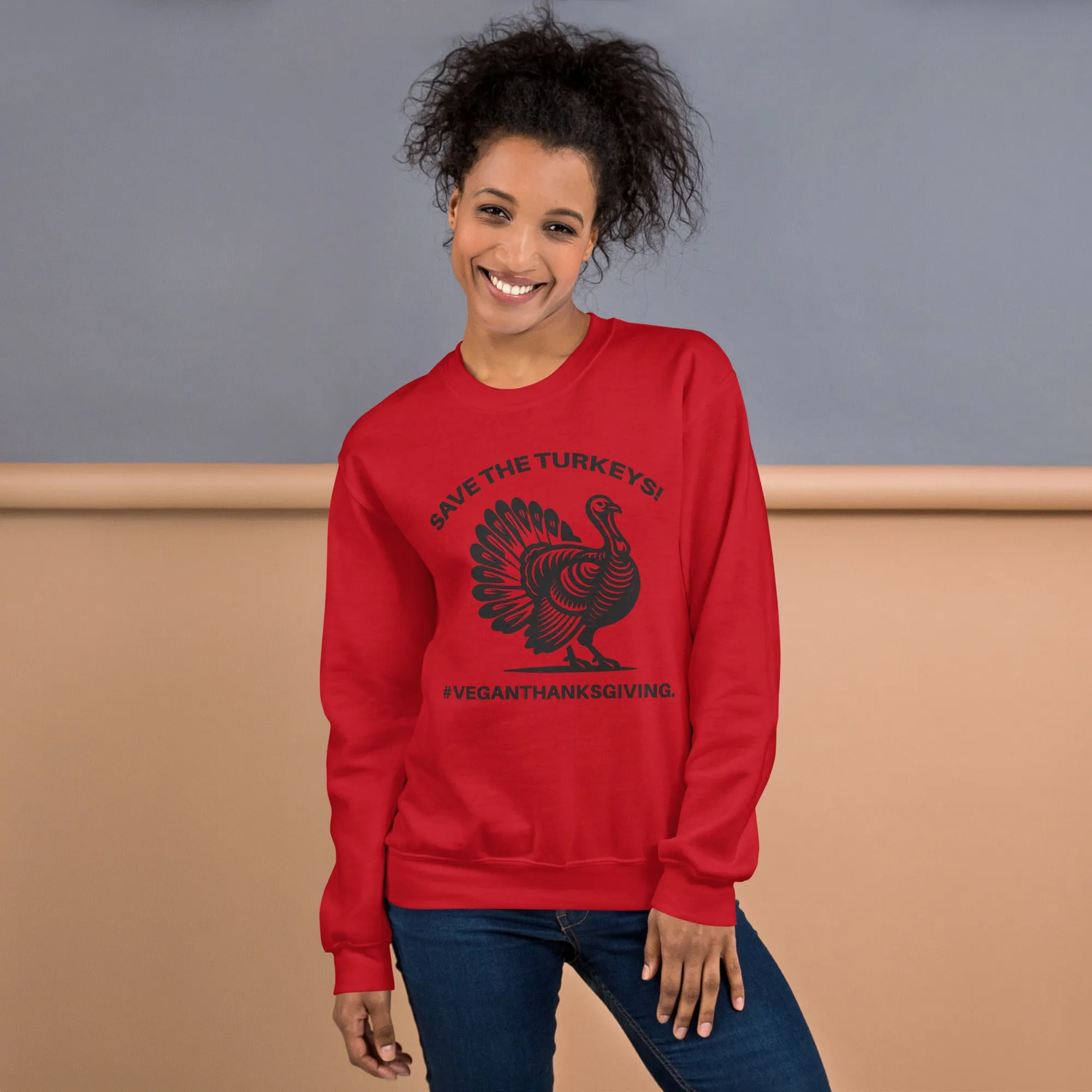 SAVE THE TURKEYS Unisex Sweatshirt