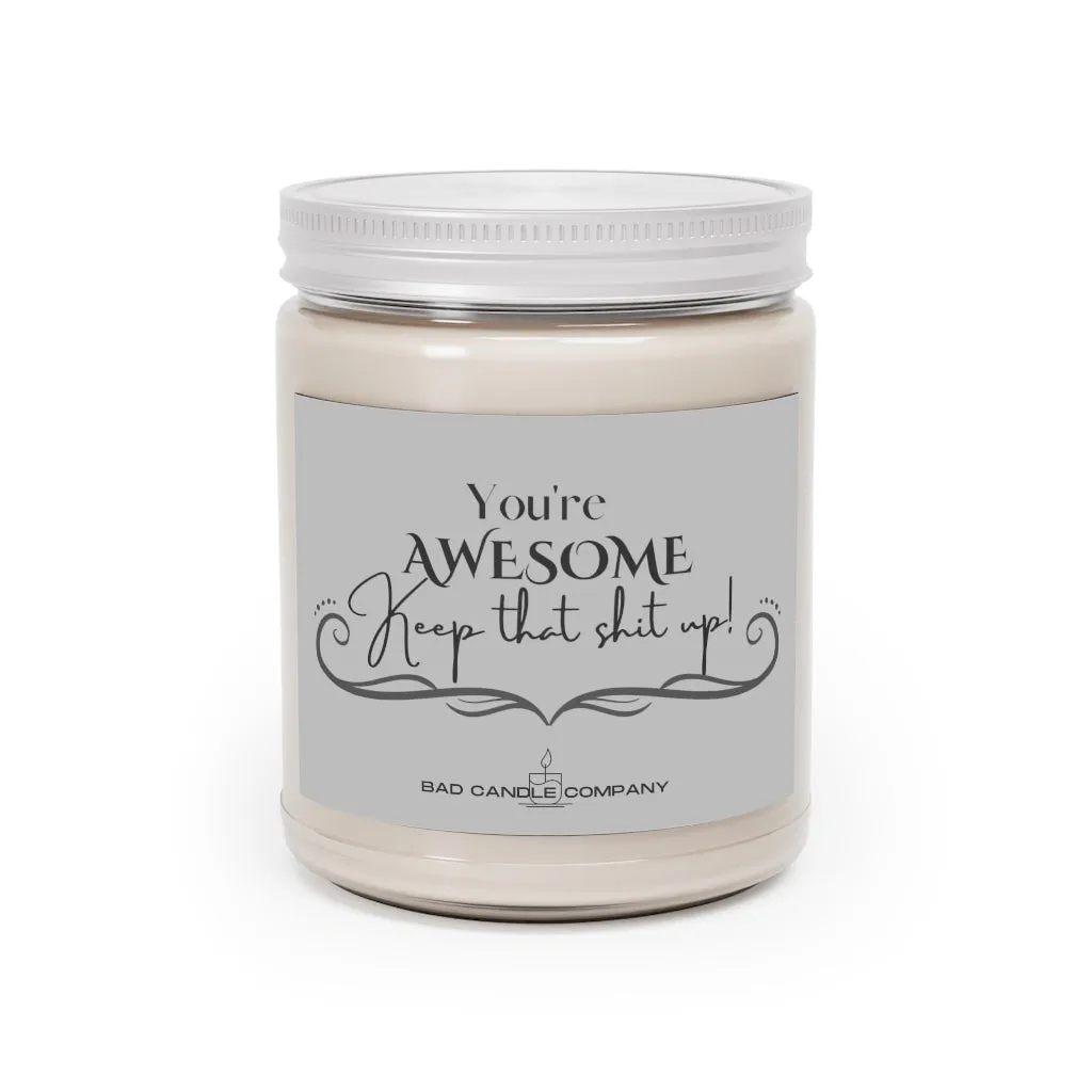 You're Awesome Scented Candle, 9oz